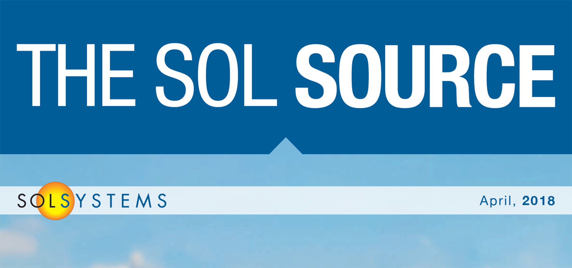 The Sol SOURCE April 2018 Sol Systems