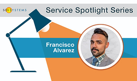 Service Spotlight Series – Francisco Alvarez